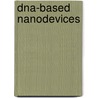 Dna-based Nanodevices door Wolfgang Fritzsche
