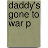Daddy's Gone To War P door William M. Tuttle