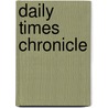 Daily Times Chronicle by Miriam T. Timpledon
