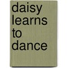 Daisy Learns To Dance by Ladybird