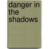 Danger in the Shadows door Dee Henderson