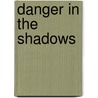 Danger in the Shadows door Dee Henderson