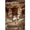 Dangerous Territories by Unknown