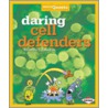 Daring Cell Defenders by RebeccaL Johnson