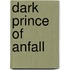 Dark Prince of Anfall