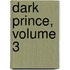 Dark Prince, Volume 3