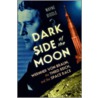 Dark Side of the Moon door Wayne Biddle