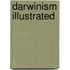 Darwinism Illustrated