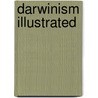 Darwinism Illustrated by George John Romanes