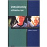 Ontwikkeling stimuleren door A. Janssens