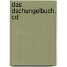 Das Dschungelbuch. Cd by Rudyard Kilpling