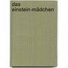Das Einstein-Mädchen by Philip Sington
