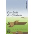 Das Ende des Glaubens