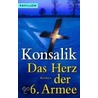 Das Herz der 6. Armee door Heinz G. Konsalik