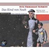 Das Kind Von Noah. Cd door Eric Emmanuel Schmitt