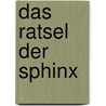 Das Ratsel Der Sphinx door Ludwig Laistner