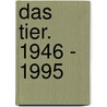 Das Tier. 1946 - 1995 door Horst Janssen