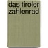 Das Tiroler Zahlenrad