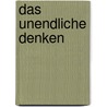 Das Unendliche denken by Ellen Kaplan