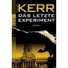 Das letzte Experiment by Phillip Kerr