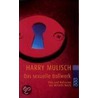 Das sexuelle Bollwerk by Harry Mulisch