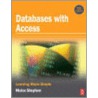 Databases With Access door Robert Stephen
