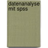 Datenanalyse Mit Spss door Rainer Leonhart