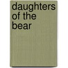 Daughters Of The Bear door Jennifer Mathews