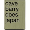 Dave Barry Does Japan door Dave Barry