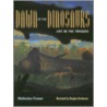 Dawn Of The Dinosaurs by Nicholas Fraser