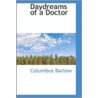 Daydreams Of A Doctor door Columbus Barlow