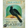 Days Of The Blackbird door Tomie dePaola