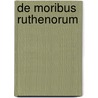 De Moribus Ruthenorum by Victor Hehn
