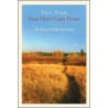 Dear Heart, Come Home door Joyce Rupp
