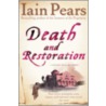 Death And Restoration by Iain Pears