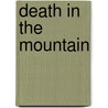 Death In The Mountain door John Hunter