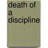Death Of A Discipline door Gayatri Chakravorty Spivak