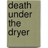 Death Under The Dryer door Simon Brett