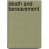 Death and Bereavement door etc.
