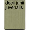 Decii Junii Juvenalis door Juvenal A.J. Macleane