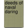 Deeds Of Naval Daring by Edward Giffard