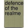 Defence of the Realme door Henry Knyvett
