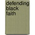 Defending Black Faith