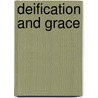 Deification And Grace door Daniel A. Keating