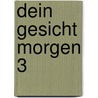 Dein Gesicht morgen 3 door Javier Marías