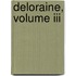 Deloraine, Volume Iii