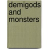 Demigods and Monsters door Rick Riordan