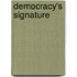 Democracy's Signature