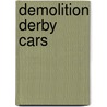 Demolition Derby Cars door Mandy R. Marx