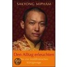 Den Alltag erleuchten door Sakyong Mipham